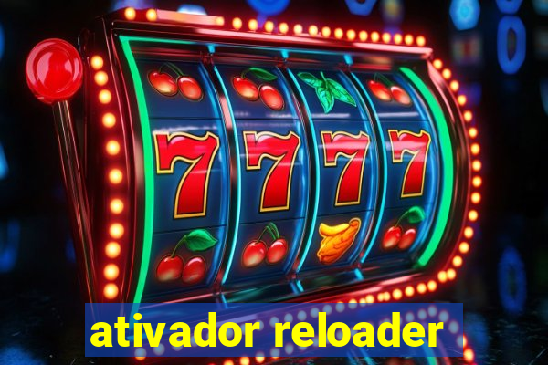 ativador reloader